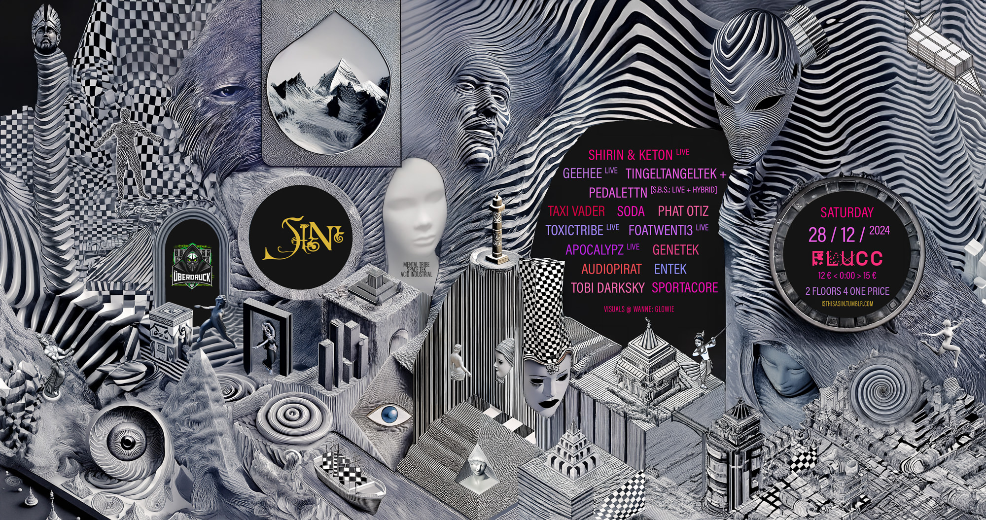 SIN x Überdruck w/ Shirin & Keton, Geehee, TingelTangelTek, Phat Otiz and many more